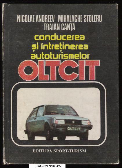 vand carti tehnice 7.  oltcit nicolae andreev, mihalache stoleru, traian foarte ron