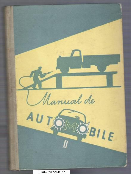 Alte carti tehnice interesante... - Se mai adauga: Manual de Automobile Vol. II - V - Bursa