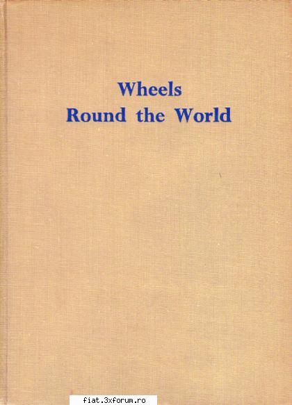 Carti, reviste, radiouri & more - Wheels around the world, *18 cm, 94 pagini - Anunturi