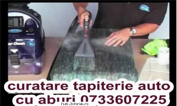 Curatare tapiterie auto cu aburi www.curataretapiterieauto . - Curatare tapiterie auto cu aburi - Anunturi