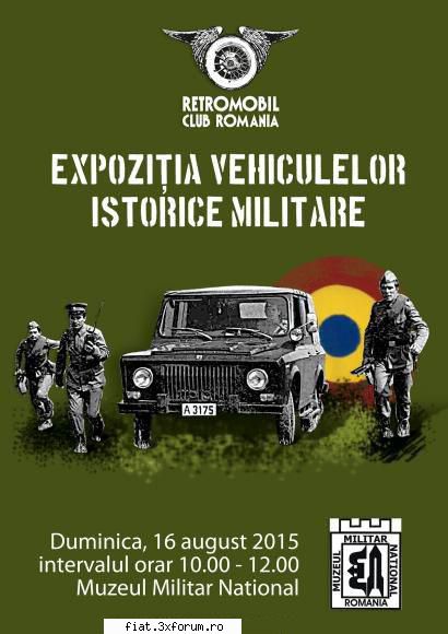 Expozitia vehiculelor istorice militare - Duminica 16 august in intervalul 10-12 va invitam - Classic corner