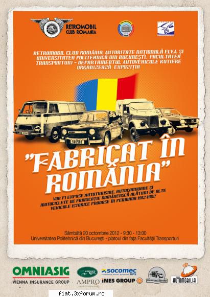 Fabricat in Romania - RETROMOBIL CLUB ROMANIA organizeaza sambata 20 - Classic corner