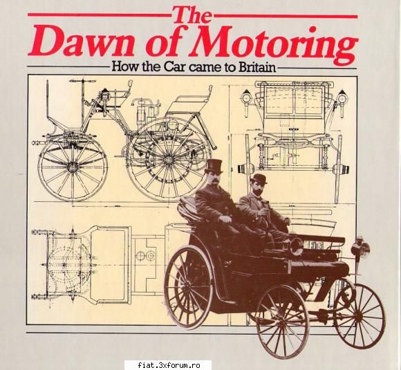 Harti, carti, radiouri si altele - Cartea "The Dawn of Motoring - how the car came - Bursa