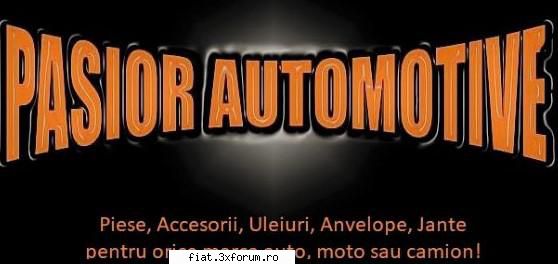 Magazin Piese auto pentru FIAT - Pasior Automotive este un magazin on-line de - Anunturi