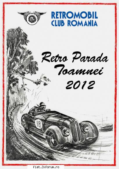 Retro Parada Toamnei - RETROMOBIL CLUB ROMANIA organizeaza simultan in - Classic corner
