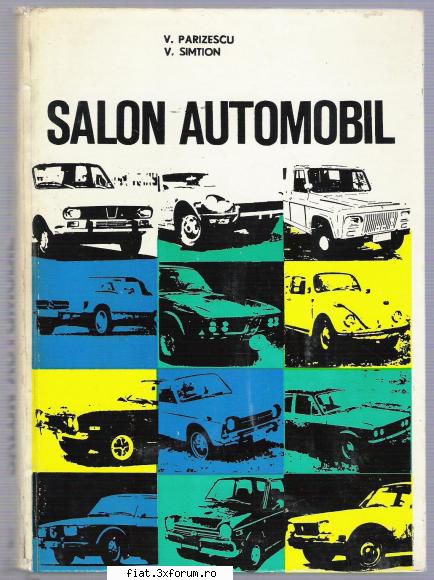 Vand carti tehnice interesante... - 2. Salon Automobil - Vasile Parizescu, Victor - Bursa