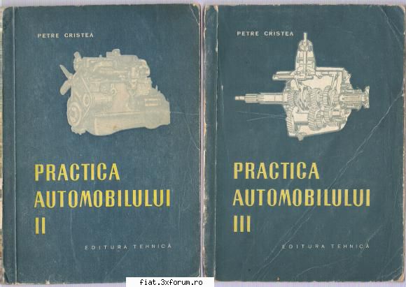 Vand carti tehnice interesante... - 4. Practica Automobilului - Petre Cristea - Bursa