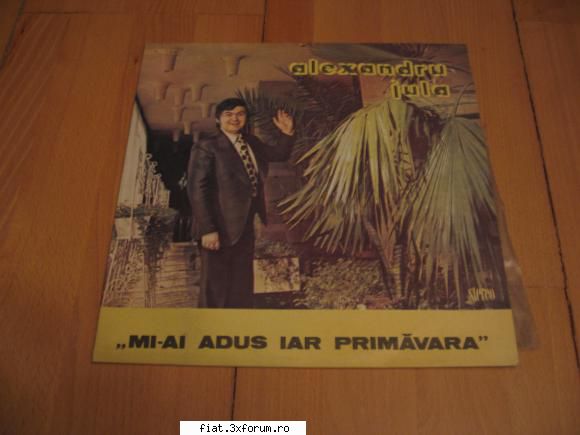 Vand discuri vinil - Alexandru Jula - Mi-ai adus iar primavara - 15 lei - Classic corner