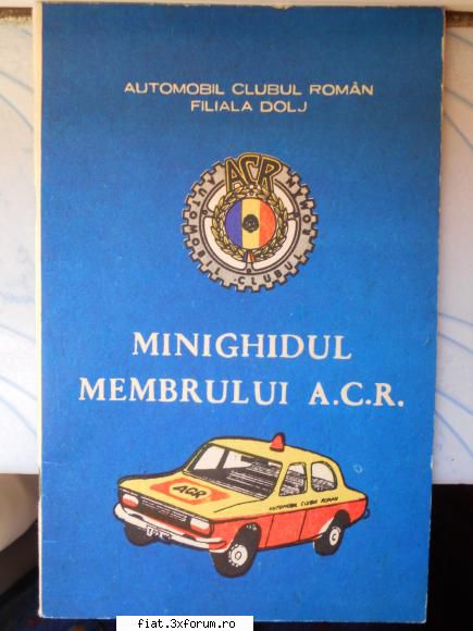 Vand reviste si carti cu profil auto - Minighidul membrului A.C.R. Autor:A.C.R - Classic corner