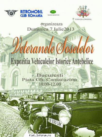 Veteranele Soselelor - Duminica 7 iulie Retromobil Club Romanie si - Classic corner