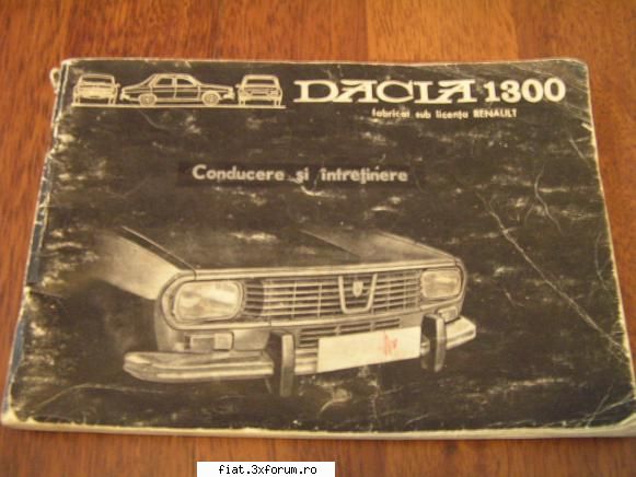 manual conducere si intretinere Dacia 1300 - de vanzare la pretul de 60 lei. manualul e - Anunturi