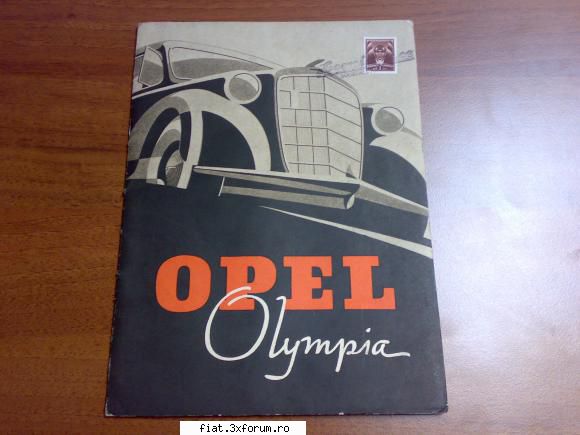 vand reclama-brosura Opel Olympia 1938 - vand brosura Opel Olympia 1937 are 20 pagini cu - Anunturi